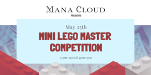 Mini Lego Master Competition at Mana Cloud Geek Boutique