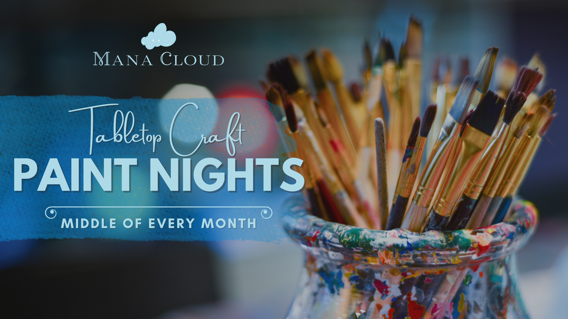 Mana Cloud Craft Paint Nights